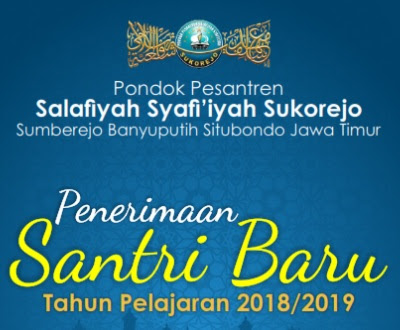 Pendaftaran Penerimaan Santri Baru Pondok Pesantren Sukorejo Situbondo Tahun 2018 Pelita Aswaja