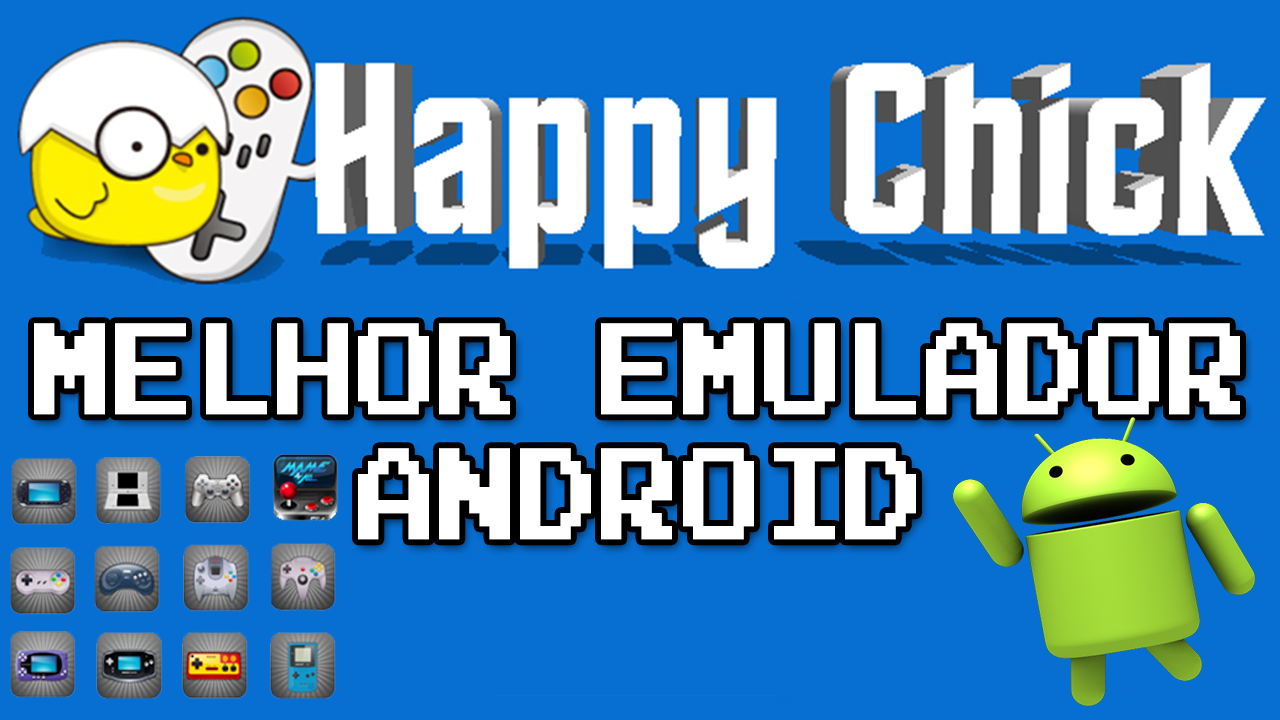 Melhor app para emular jogos antigos no Celular, Como baixar Happy Chick 