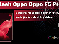 Cara Flash Oppo F5 Pro Untuk Mengatasi Gangguan Software