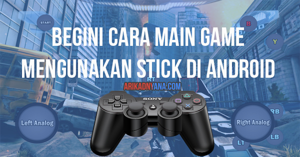 Gae pc pakai stik ps3 2017