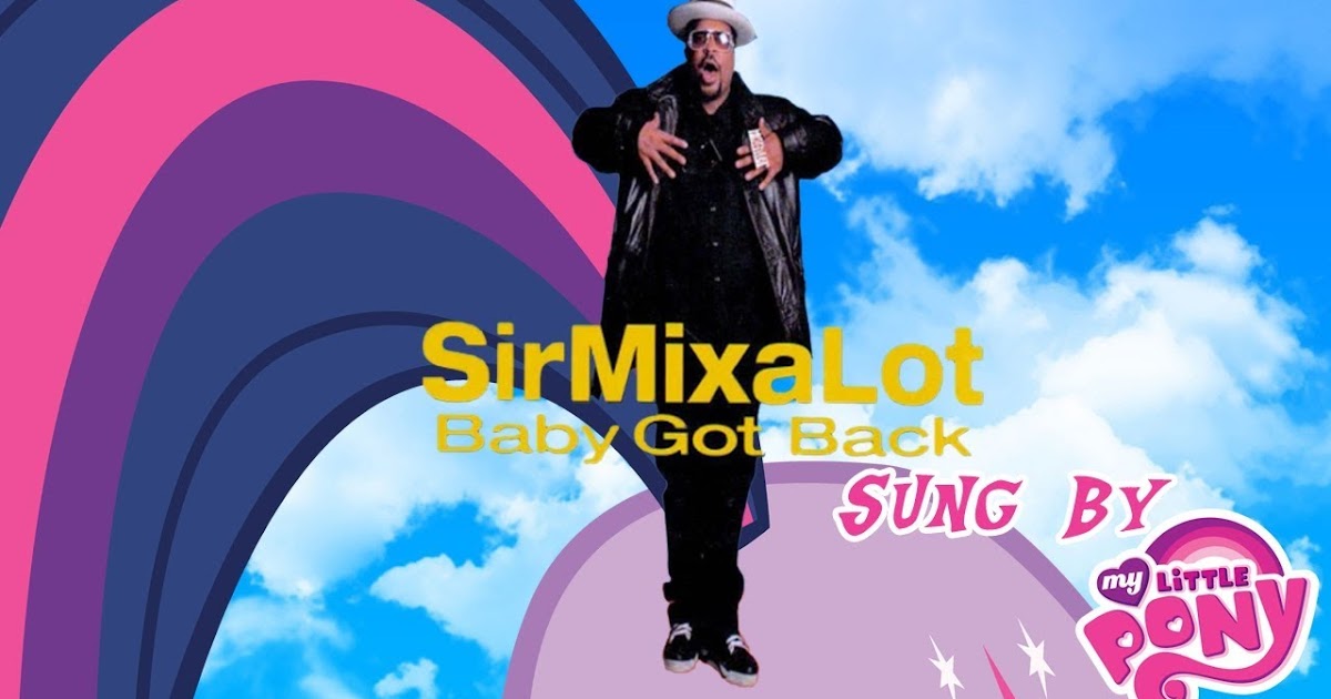 Equestria Daily - MLP Stuff!: Ponies Sing: Baby Got Back