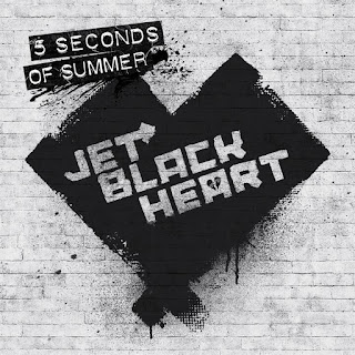 5 Seconds Of Summer - Jet Black Heart (2015) 5 Seconds Of Summer - Jet Black Heart on iTunes