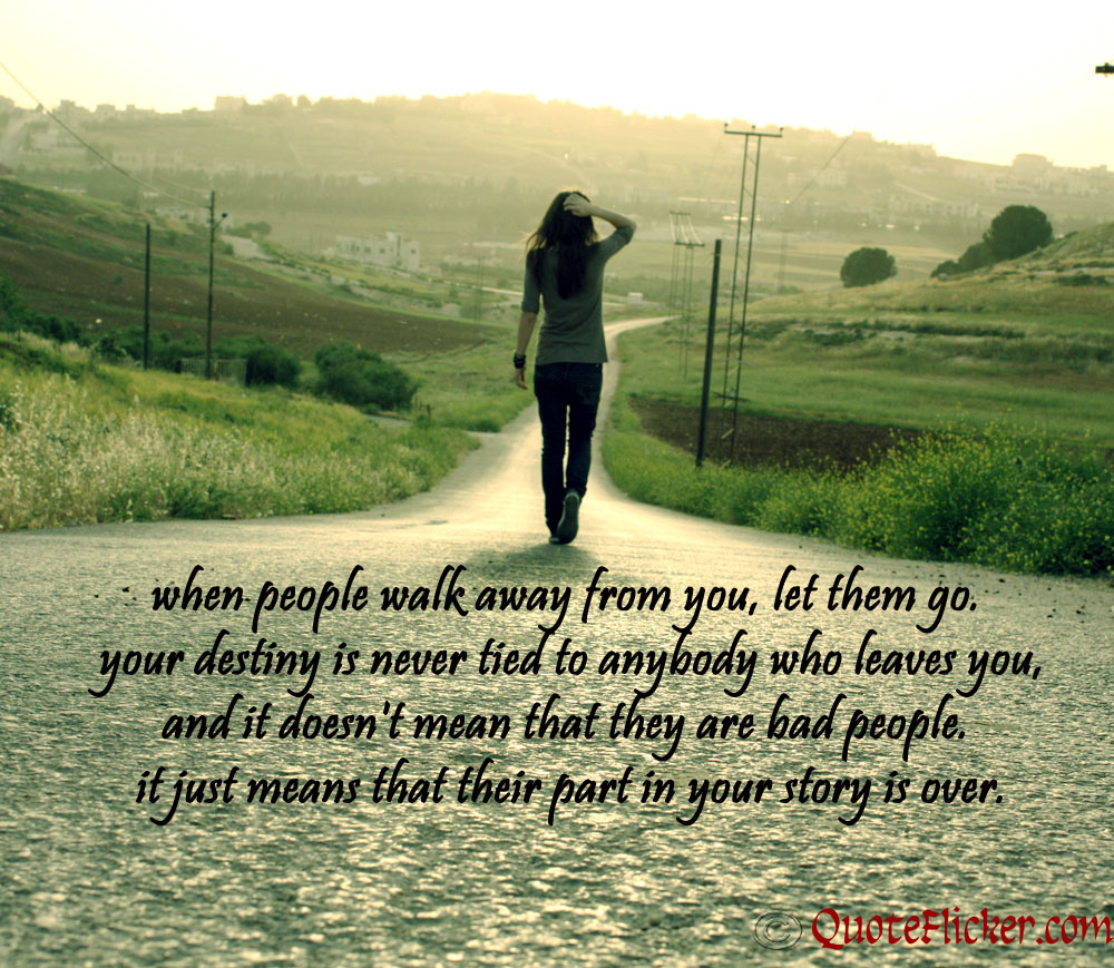Quotes About People Walking Away. QuotesGram