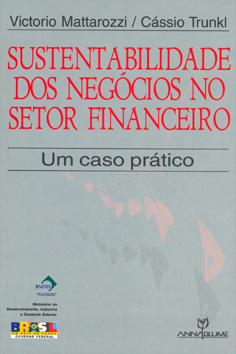 Conheça o livro Sustentabilidade dos Negócios no Setor Financeiro: Um caso prático