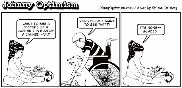 johnny optimism, johnnyoptimism, stilton jarlsberg, medical humor, sick jokes, wheelchair, medical book, goiter