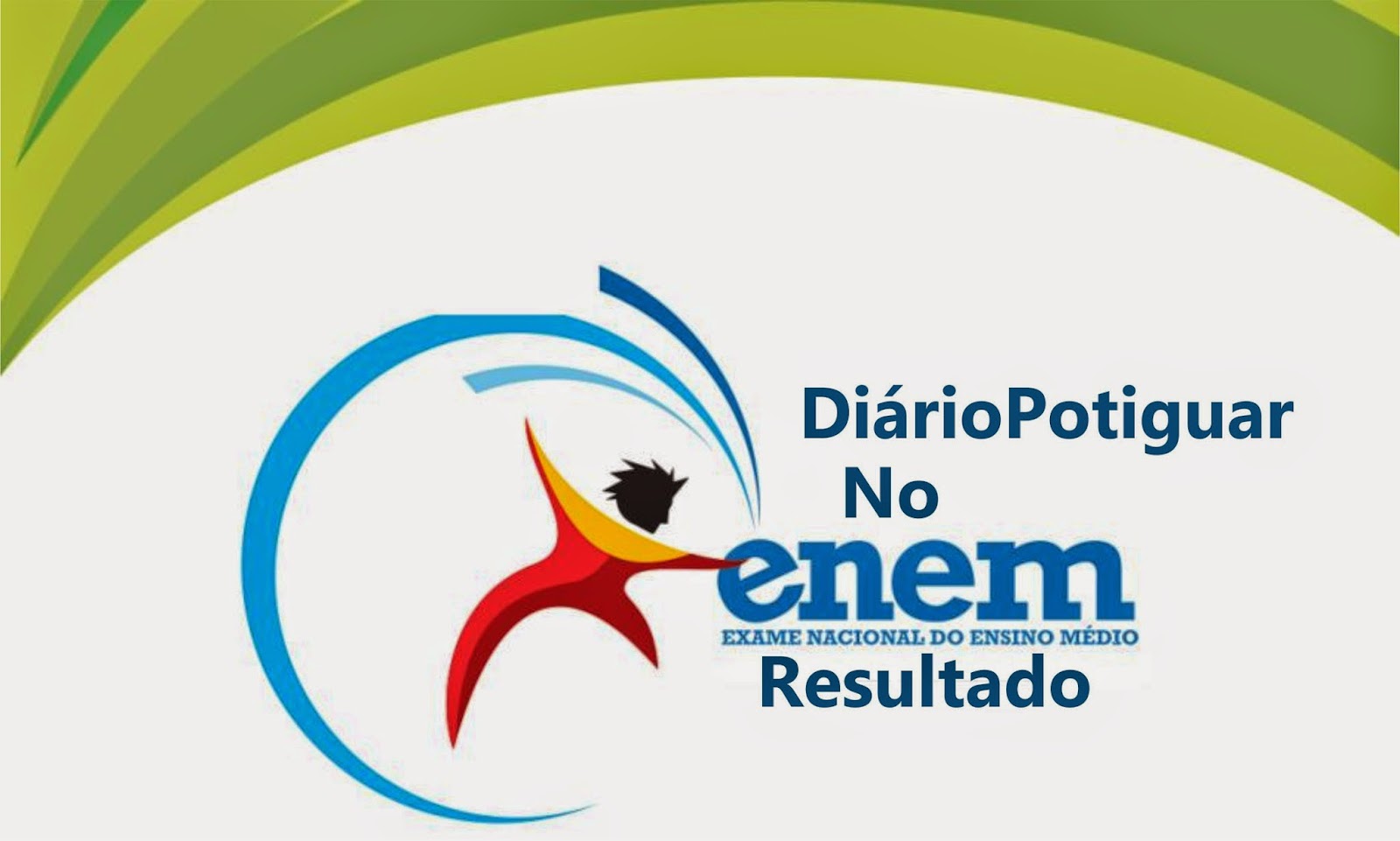 ENEM Inep Divulga Resultado Do Exame DI RIO POTIGUAR
