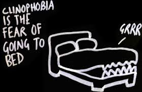  Clinophobia