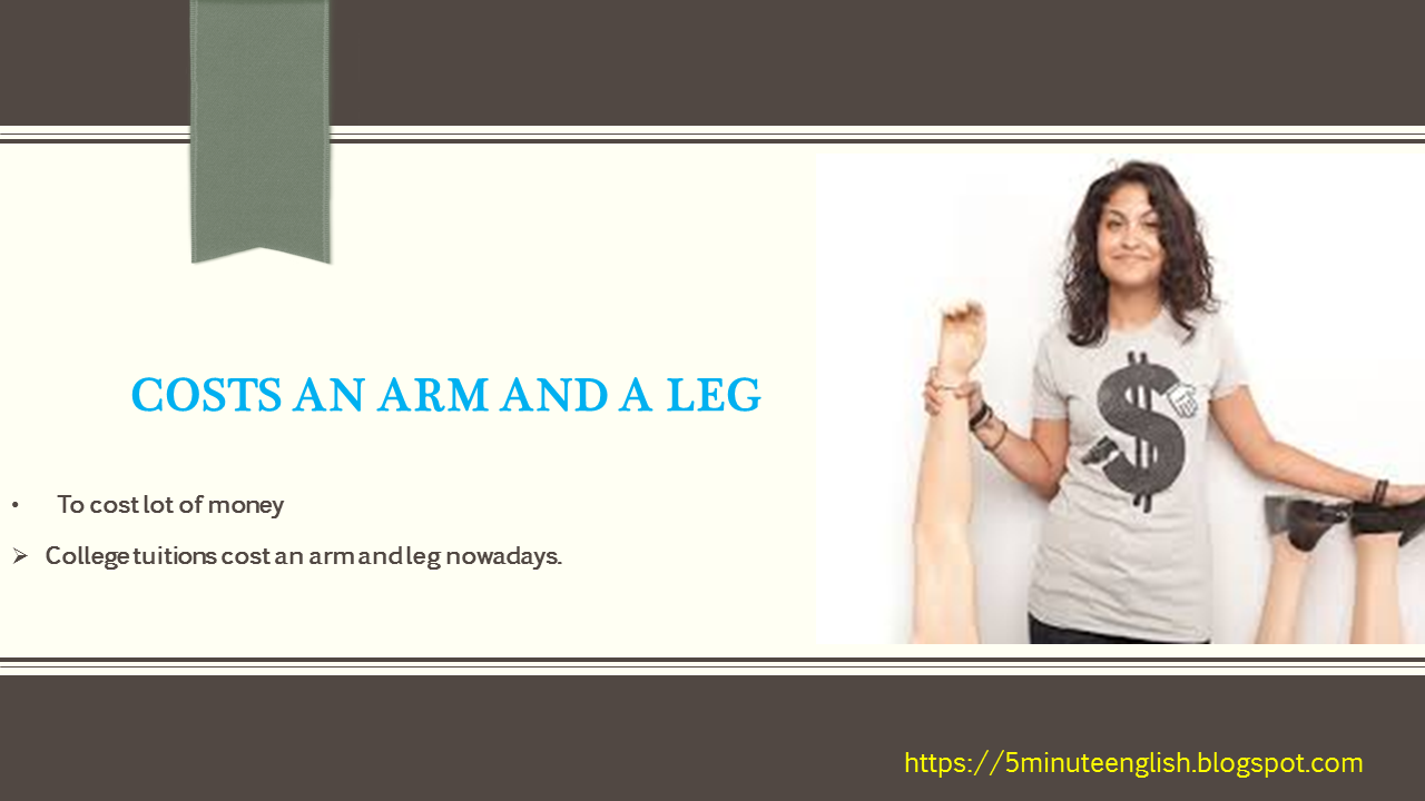 Cost an arm and a leg. Cost an Arm and a Leg идиома. It costs an Arm and a Leg. Cost an Arm and a Leg перевод идиомы.