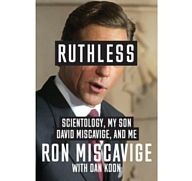 Ruthless: Scientology, My Son David Miscavige