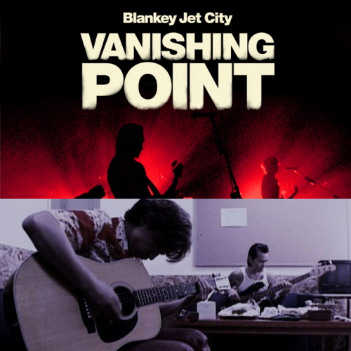 Vanishing Point 日本最後のライブバンドblankey Jet City