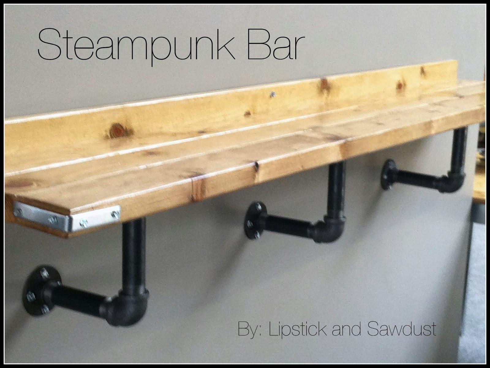 Lipstick and Sawdust Easy Steampunk Bar Ledge Tutorial