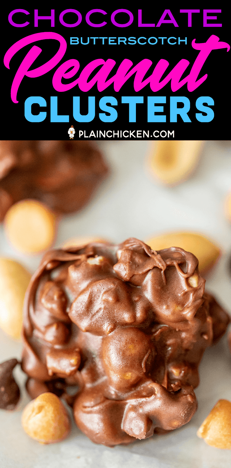 Chocolate Butterscotch Peanut Clusters Plain Chicken®