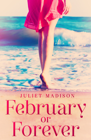 February or Forever.  Juliet Madison