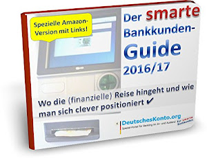 Der smarte Bankkunden-Guide 2016/17: Wo die (finanzielle) Reise hingeht und wie man sich clever positioniert ✔