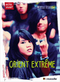 Orient extrême Mireille Disdero