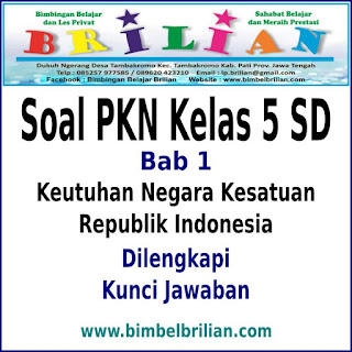 Download Soal PKN Kelas 5 SD Bab 1 Keutuhan NKRI dan Kunci Jawaban