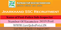 Jharkhand Staff Selection Commission Recruitment 2017– 3019 Police Sub-Inspector