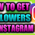 How to Get Followers On Instagram