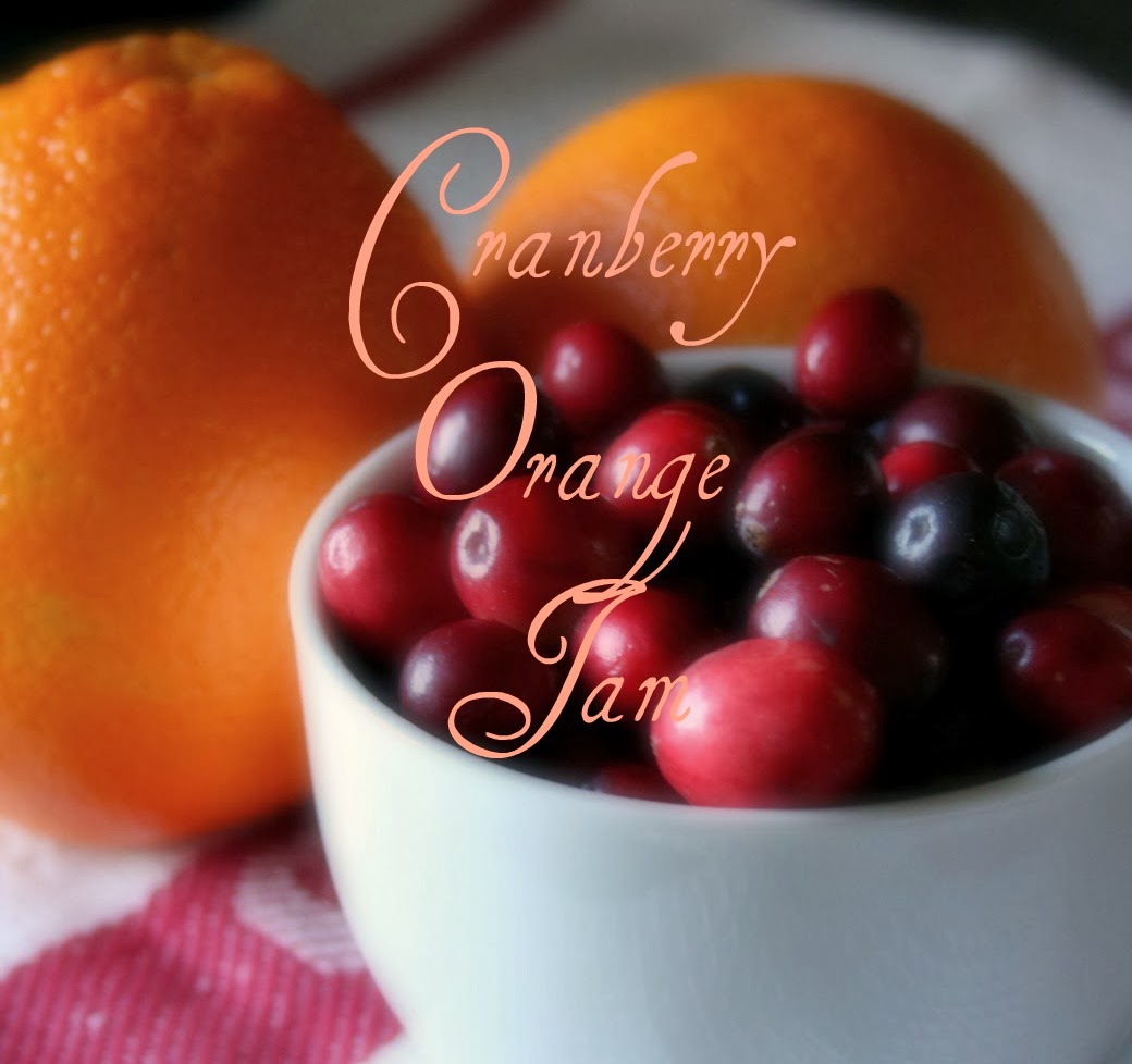 Estelle's CRANBERRY ORANGE JAM....THE BEST OF SEASONAL FLAVORS
