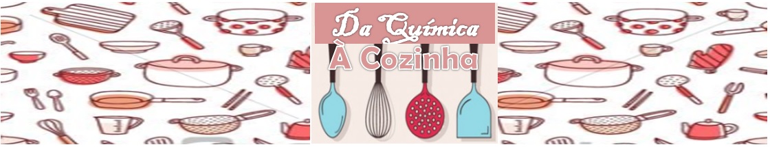 Da Química À Cozinha