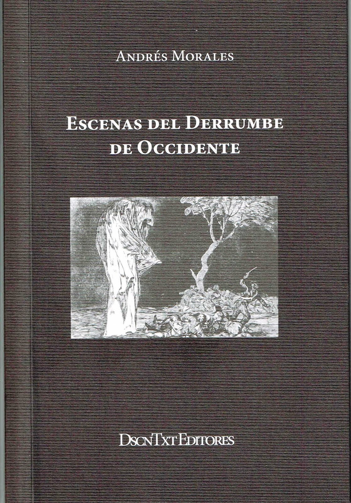 "ESCENAS DEL DERRUMBE DE OCCIDENTE" (SEGUNDA EDICIÓN CORREGIDA Y DEFINITIVA)