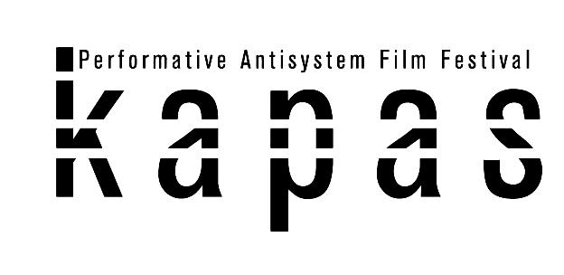 KAPAS European Itinerant Film Festival about Performance & Antisystem
