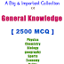 Top 2500 MCQ Important Collection of General Knowledge PDF Download