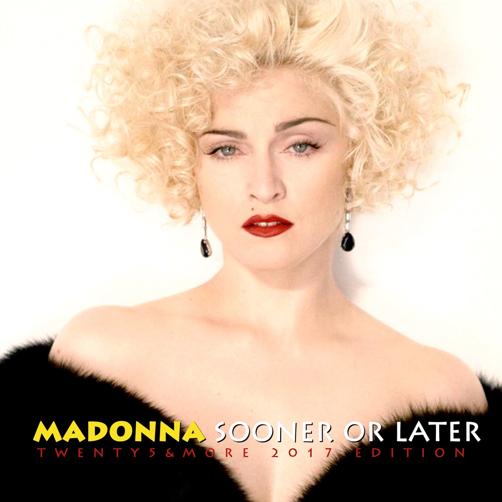 Madonna FanMade Covers Sooner or Later 2017 Edition