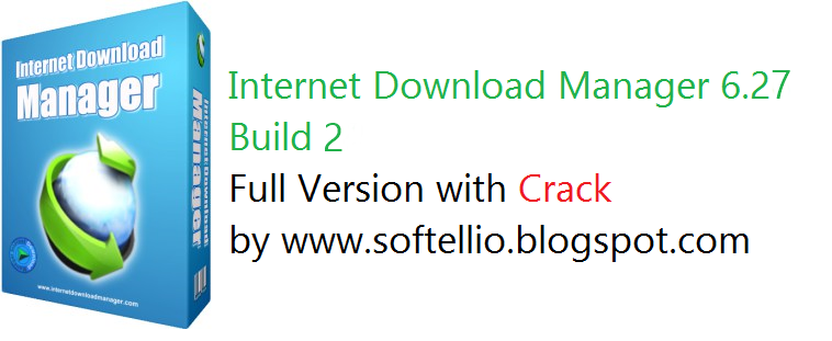 Internet Download Manager IDM Free Download crack internet manager 6.27