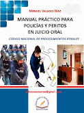 MANUAL PRÁCTICO PARA POLICIAS Y PERITOS EN JUICIO ORAL