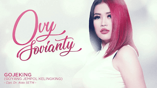 Lirik Lagu Gojeking (Goyang Jempol Kelingking) - Ovy Sovianti