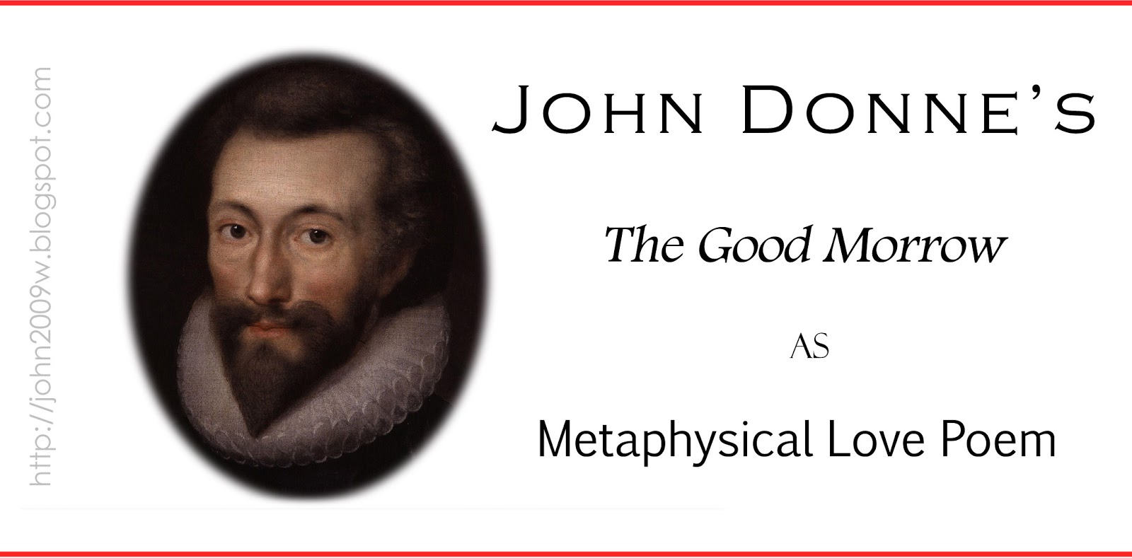 The Good Morrow as a Metaphysical Love Poem Mini Blog