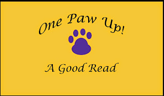 One Paw Up--A Good Read!