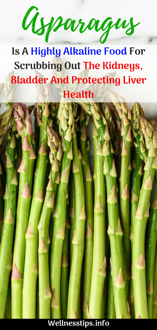 Asparagus Is A Highly Alkaline Food For Scrubbing Out The Kidneys