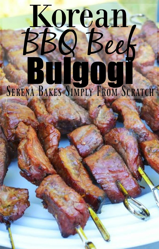 Marinated Korean BBQ Beef Bulgogi Serena Bakes Simply From Scratch