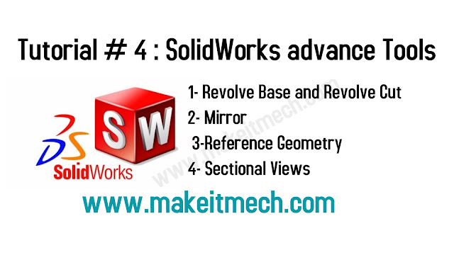 Solidworks Advance tools Tutorial Complete SolidWorks Tutorials revolve vase revolve cut reference geometry and sectional views.Downloadble solidwork files