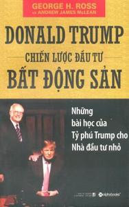 Donald Trump Chiến Lược Đầu Tư Bất Động Sản - George H. Ross