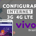 Configurar Internet APN 4G LTE VIVO Brasil 2022