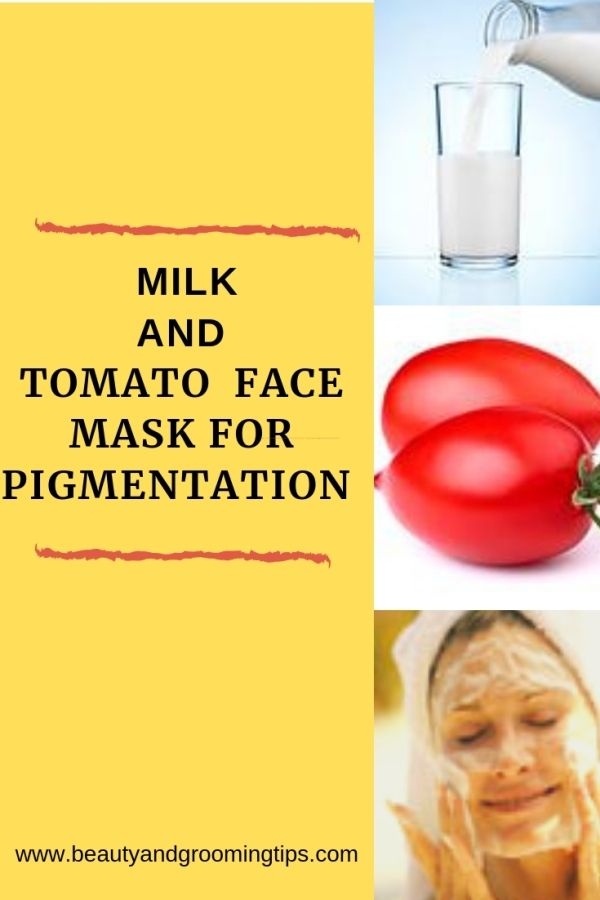 Milk and tomato face maks for pigmentation