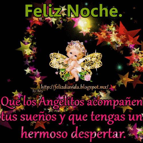 FELIZ DÍA A LA VIDA: Feliz noche