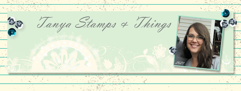 Tanya's Stamps & Things