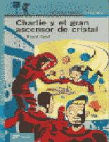 CHARLIE Y EL GRAN ASCENSOR DE CRISTAL--ROALD DAHL