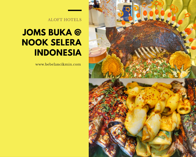 Lebih 150 Hidangan di Joms Buka @ Nook Selera Indonesia