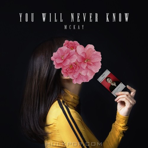 McKay – You Will Never Know – Single