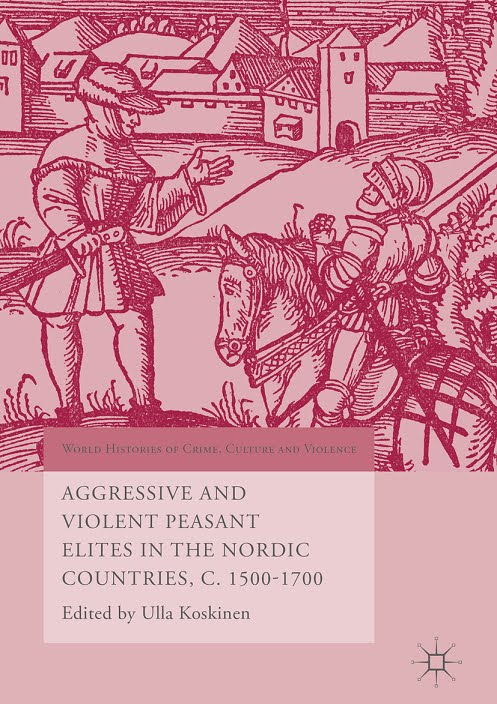 Aggressive and Violent Peasant Elites in the Nordic Countries