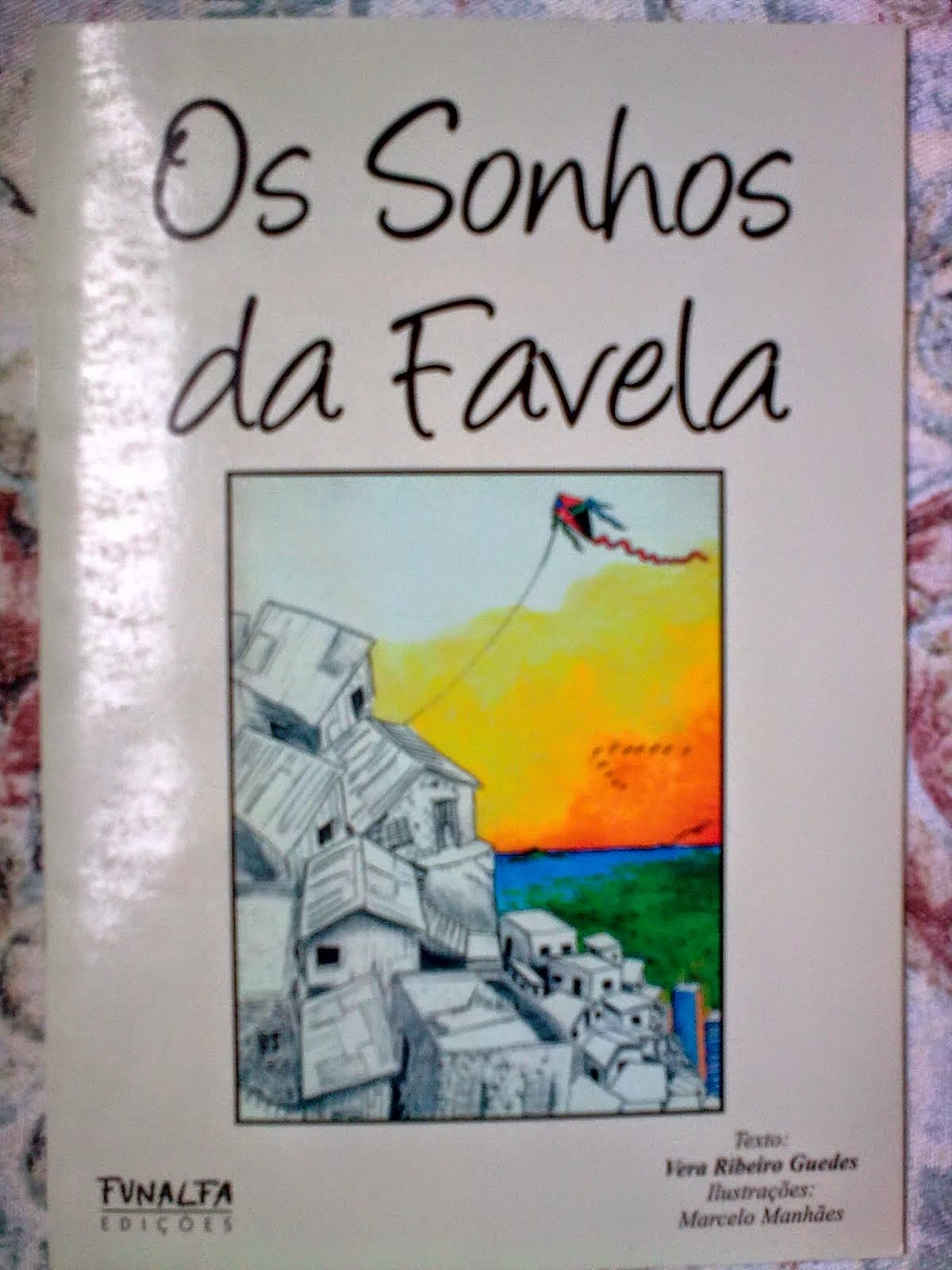 OS SONHOS DA FAVELA