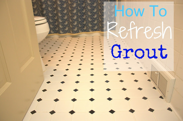 How to Refresh Grout