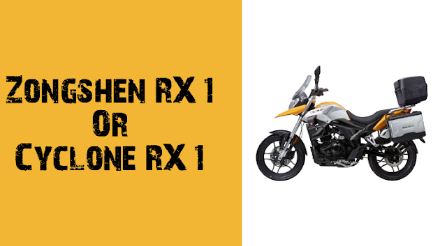 Zongshen RX 1 | Baby Cyclon RX 1 Detailed Specs, Review, Price zongshen-rx-1-or-cyclone-rx-1