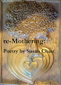 re-Mothering: Poems by Susan Chast