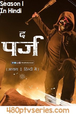Free Download Hindi Dubbed TV Series With Direct Links All New Episodes The Purge Season 1 Full Hindi Dual Audio Download 720p 480p Free Download Hindi Dubbed TV Series With Direct Links All New Episodes The Purge Season 1 Full Hindi Dual Audio Download 720p 480p